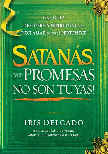 Produktbild: Satan&aacute;s, &iexcl;Mis Promesas No Son Tuyas!