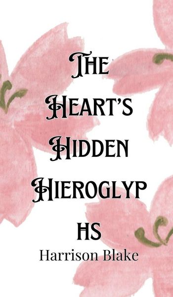 Produktbild: The Heart's Hidden Hieroglyphs