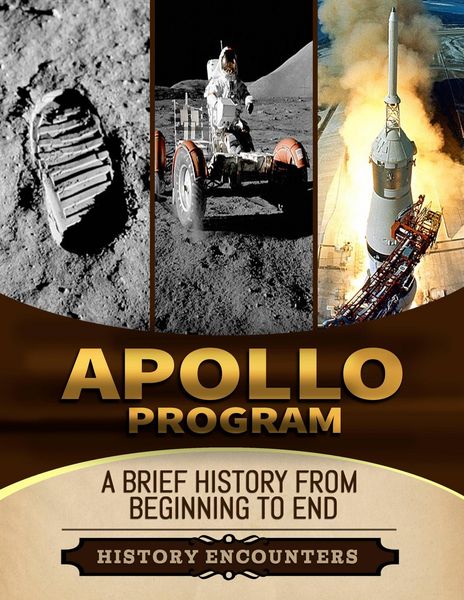 Produktbild: Apollo Program: A Brief Overview from Beginning to the End