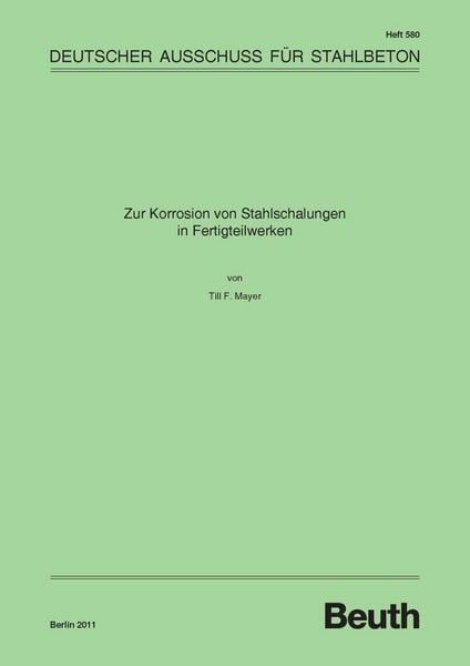Produktbild: Zur Korrosion von Stahlschalungen in Fertigteilwerken