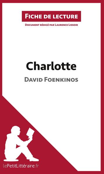 Produktbild: Charlotte de David Foenkinos (Fiche de lecture)
