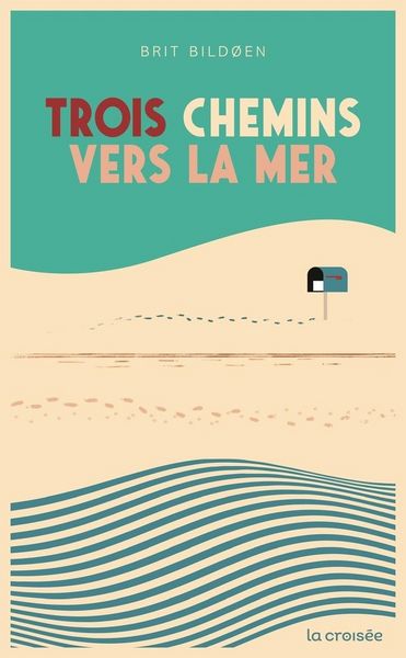 Produktbild: Trois chemins vers la mer