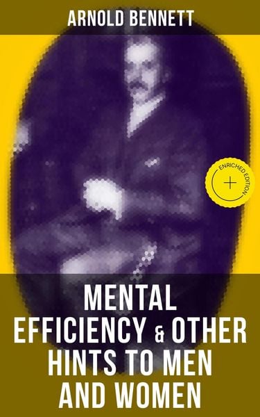 Produktbild: Mental Efficiency & Other Hints To Men and Women