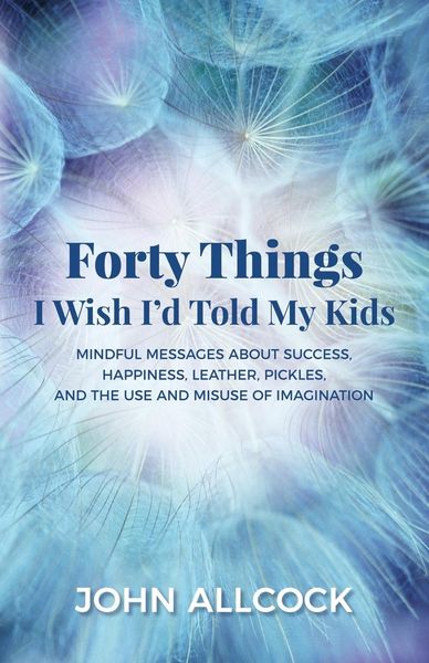 Produktbild: Forty Things I Wish I'd Told My Kids