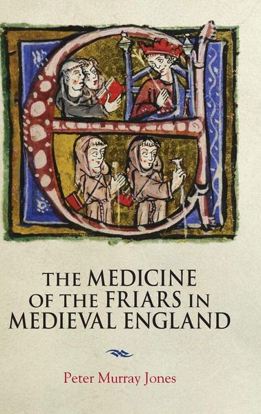 Produktbild: Medicine of the Friars in Medieval England