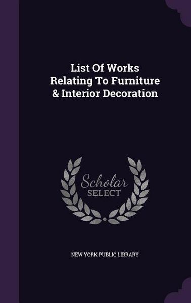 Produktbild: List Of Works Relating To Furniture & Interior Decoration
