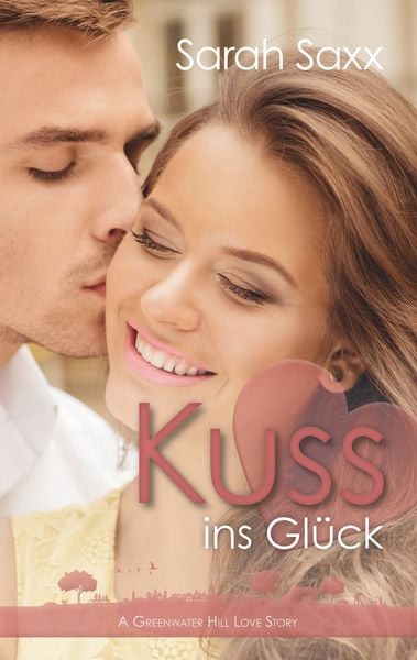 Kuss ins Glück, Taschenbuch von Sarah Saxx, BoD – Books on Demand, 9783749498079