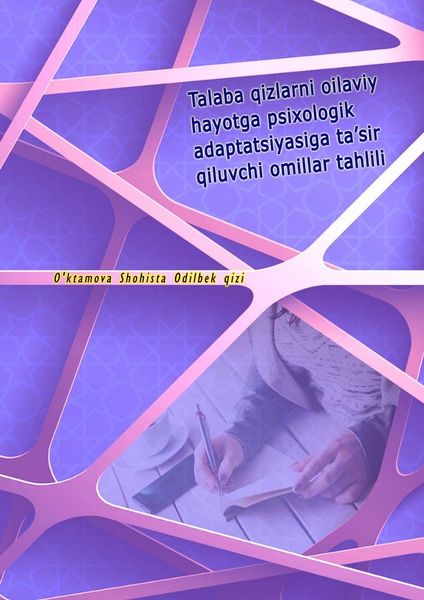 Produktbild: Talaba qizlarni oilaviy hayotga psixologik adaptatsiyasiga ta'sir qiluvchi omillar tahlili