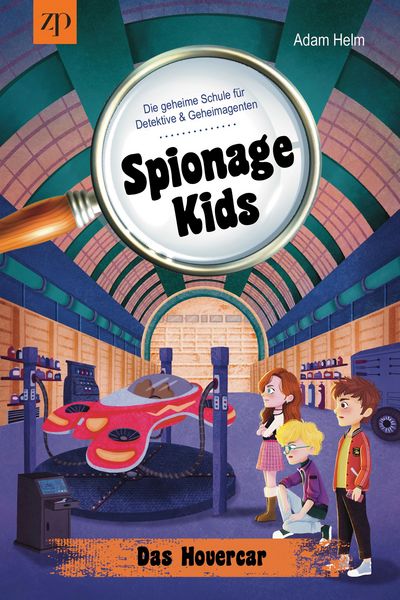 Produktbild: Spionage Kids - Die geheime Schule f&uuml;r Detektive & Geheimagenten (Band 2)