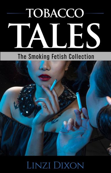 Produktbild: Tobacco Tales: The Smoking Fetish Collection