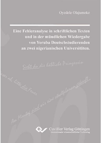 Produktbild: Eine Fehleranalyse in schriftlichen Texten und in der m&uuml;ndlichen Wiedergabe von Yoruba Deutschstudierenden an zwei nigerianischen Universit&auml;ten.