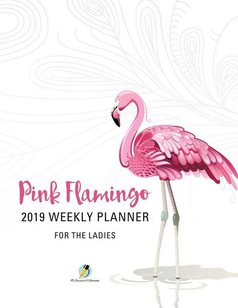 Produktbild: Pink Flamingo 2019 Weekly Planner for the Ladies