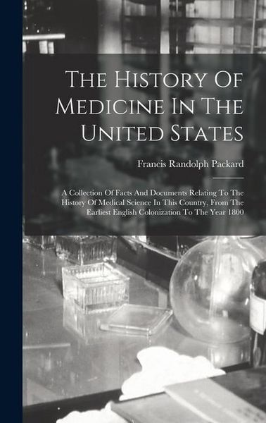 Produktbild: The History Of Medicine In The United States