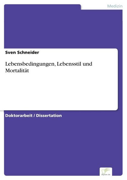 Produktbild: Lebensbedingungen, Lebensstil und Mortalit&auml;t