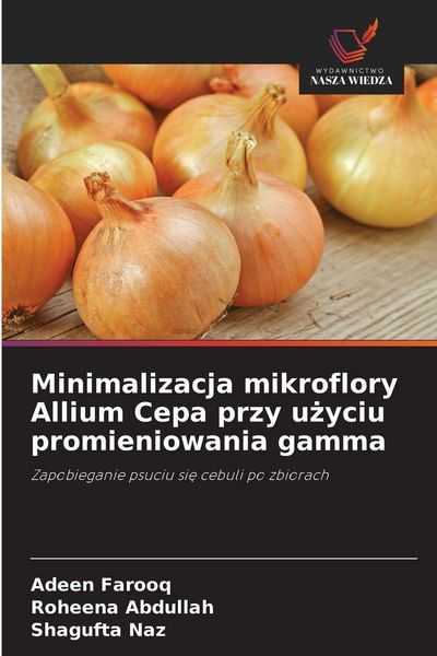 Produktbild: Minimalizacja mikroflory Allium Cepa przy u&iquest;yciu promieniowania gamma