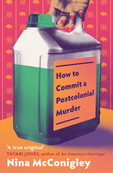 How to Commit a Postcolonial Murder, Taschenbuch von Nina McConigley, Little, Brown Book Group, 9780349725369