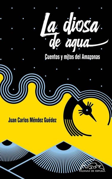 Produktbild: La diosa de agua: Cuentos y mitos del Amazonas