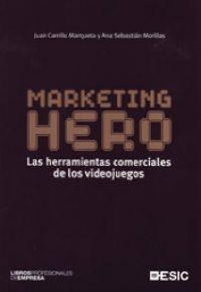 Produktbild: Marketing Hero. Las herramientas comerciales de los videojuegos