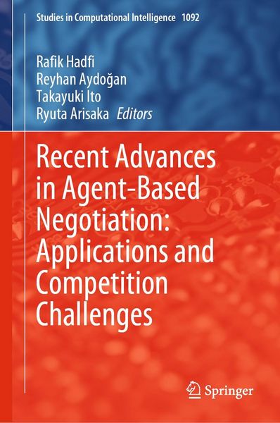Produktbild: Recent Advances in Agent-Based Negotiation: Applications and Competition Challenges