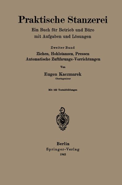 Produktbild: Praktische Stanzerei Ein Buch f&uuml;r Betrieb und B&uuml;ro mit Aufgaben und L&ouml;sungen