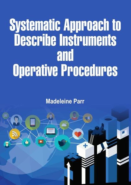 Produktbild: Systematic Approach to Describe Instruments and Operative Procedures