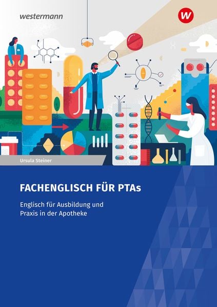 Fachenglisch für Pharmazeutisch-technische Assistenten/Assistentinnen, Set von Ursula Steiner, Westermann Berufliche Bildung, 978-3-427-08352-8