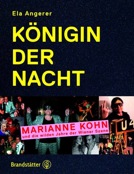 Königin der Nacht, Gebundene Ausgabe von Ela Angerer,Marianne Kohn, Brandstätter Verlag, 978-3-7106-0534-5