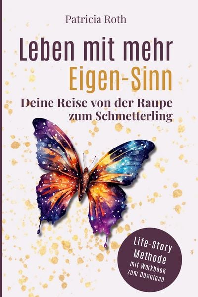 Leben mit mehr Eigen-Sinn, Taschenbuch von Patricia Roth, Tredition, 9783911683043