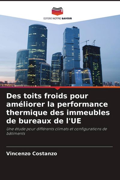 Produktbild: Des toits froids pour am&eacute;liorer la performance thermique des immeubles de bureaux de l'UE