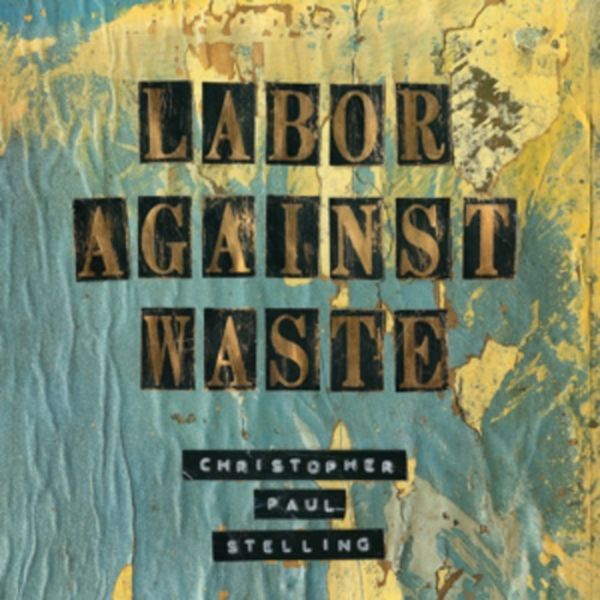 Labor Against Waste