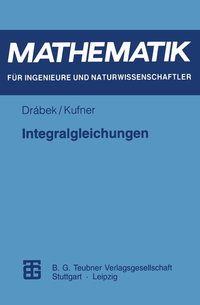 Integralgleichungen, Taschenbuch von Alois Kufner, Vieweg & Teubner, 9783815420898
