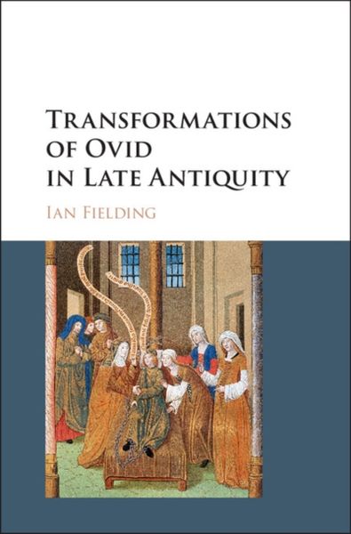 Produktbild: Transformations of Ovid in Late Antiquity