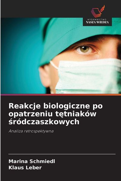 Produktbild: Reakcje biologiczne po opatrzeniu t&iquest;tniak&oacute;w &iquest;r&oacute;dczaszkowych