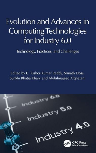 Produktbild: Evolution and Advances in Computing Technologies for Industry 6.0