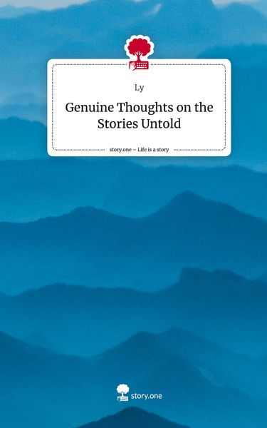 Produktbild: Genuine Thoughts on the Stories Untold. Life is a Story - story.one