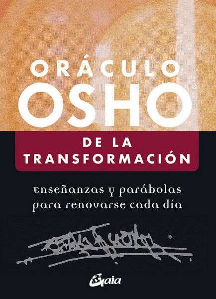 Produktbild: Or&aacute;culo Osho de la transformaci&oacute;n : ense&ntilde;anzas y par&aacute;bolas para renovarse cada d&iacute;a