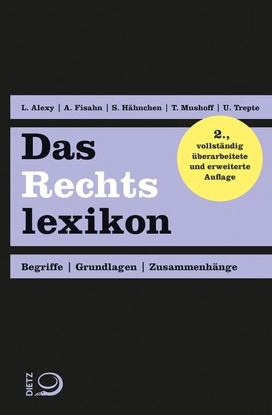 Das Rechtslexikon, 2. Auflage, Taschenbuch von Lennart Alexy,Andreas Fisahn,Susanne Hähnchen,Tobias Mushoff,Uwe Trepte, Verlag J.H.W. Dietz Nachf.