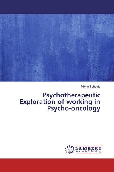 Produktbild: Psychotherapeutic Exploration of working in Psycho-oncology