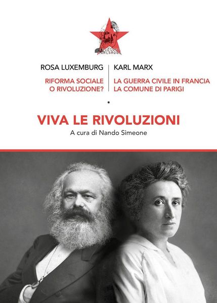 Produktbild: Viva le rivoluzioni. Riforma sociale o rivoluzione?-La guerra civile in Francia