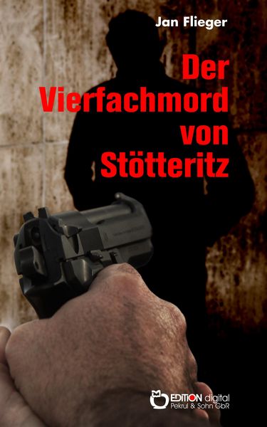 Produktbild: Der Vierfachmord von St&ouml;tteritz