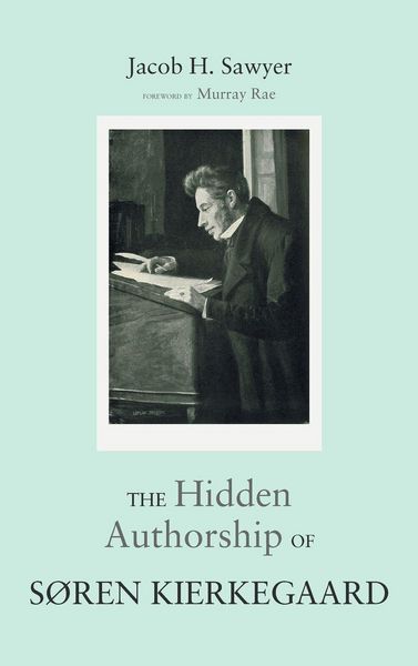 Produktbild: The Hidden Authorship of S&oslash;ren Kierkegaard
