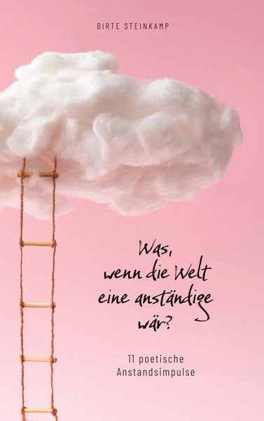 Produktbild: Was, wenn die Welt eine anst&auml;ndige w&auml;r?