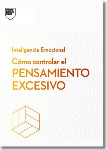 Produktbild: C&oacute;mo Controlar El Pensamiento Excesivo.Serie Inteligencia Emocional HBR (Managing Overthinking Spanish Edition)