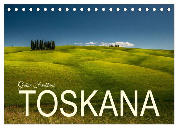 Grüne Farbtöne Toskana (Tischkalender 2024 DIN A5 quer), CALVENDO Monatskalender
