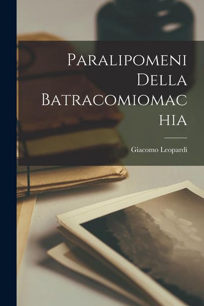 Produktbild: Paralipomeni della Batracomiomachia