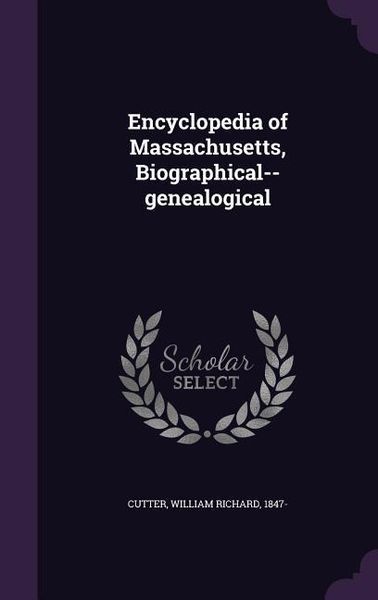 Produktbild: Encyclopedia of Massachusetts, Biographical--genealogical