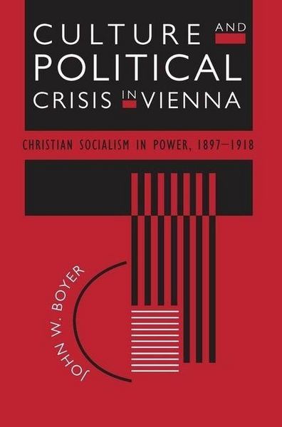 Produktbild: Boyer, J: Culture & Political Crisis in Vienna - Christian S