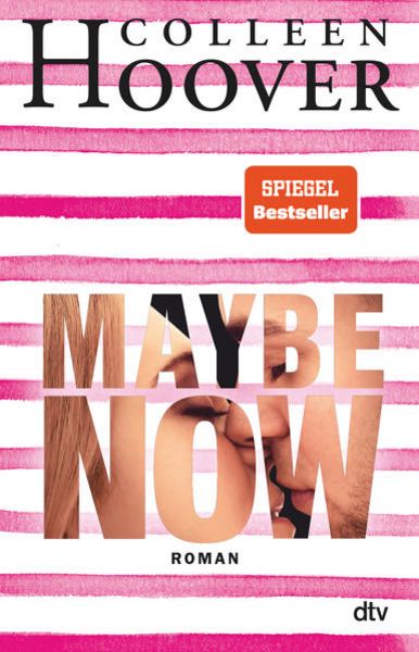 Maybe Now, Taschenbuch von Colleen Hoover, dtv