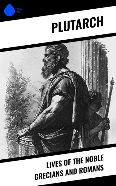Produktbild: Lives of the Noble Grecians and Romans