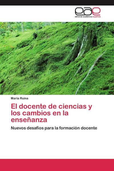 Produktbild: El docente de ciencias y los cambios en la ense&ntilde;anza